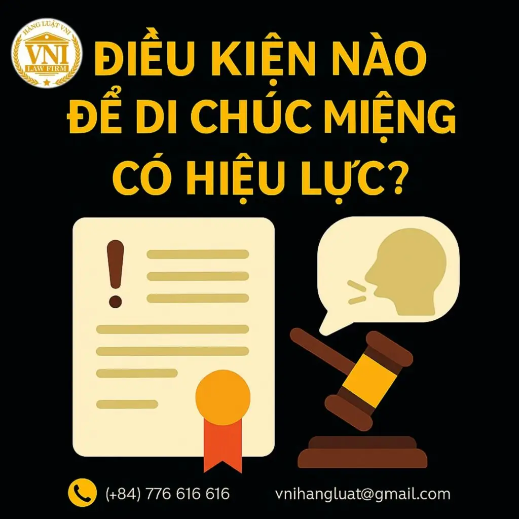 ĐIỀU KIỆN NÀO ĐỂ DI CHÚC MIỆNG CÓ HIỆU LỰC ?