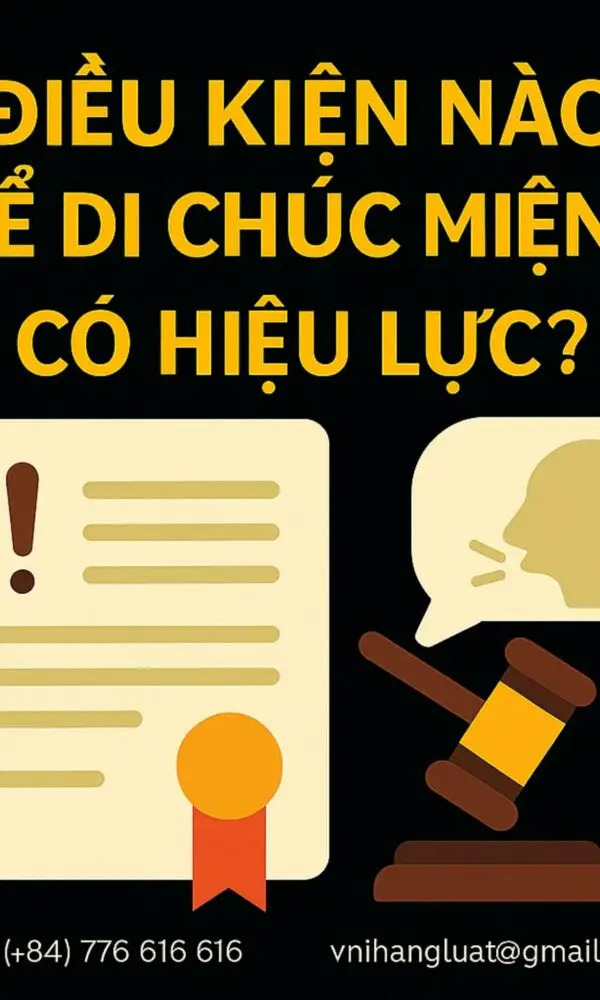 ĐIỀU KIỆN NÀO ĐỂ DI CHÚC MIỆNG CÓ HIỆU LỰC ?