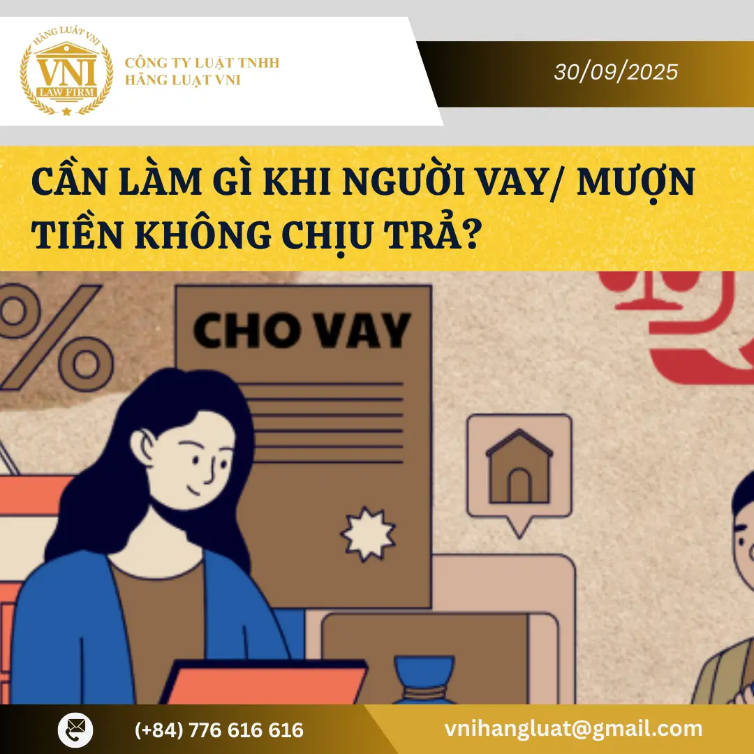 Cần làm gì khi người vay/mượn tiền không chịu trả?