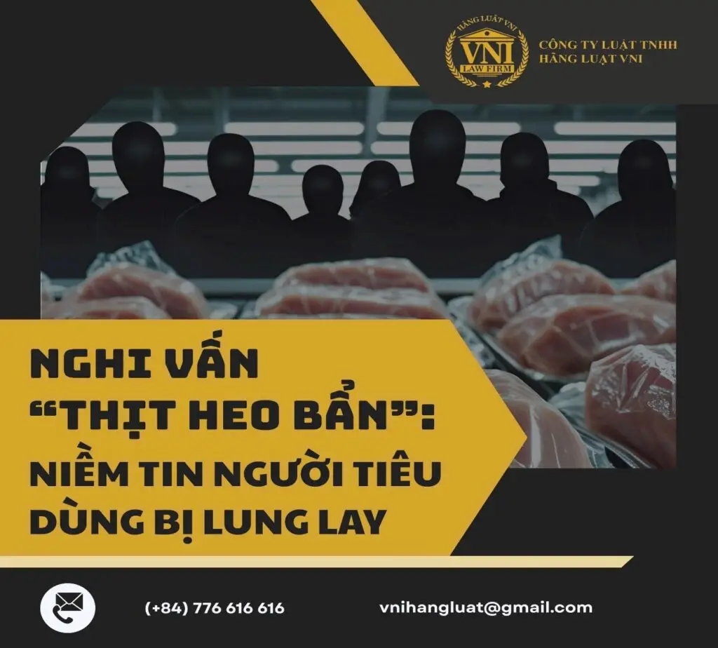 NGHI VẤN “THỊT HEO BẨN”: NIỀM TIN NGƯỜI TIÊU DÙNG BỊ LUNG LAY